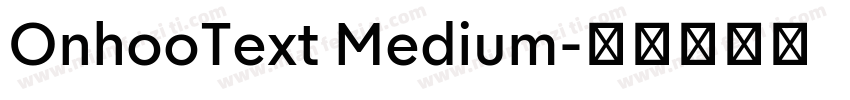 OnhooText Medium字体转换